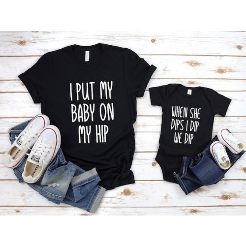 I Put My Baby on My Hip When She Deeps I We Dip T-shirt Mommy and Me Outfit Mama and Mini Shirt Mommy and Me Shirt Gifts for Her - Etsy