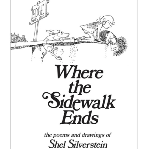Where the Sidewalk Ends: Poems and Drawings