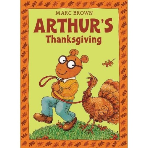 Arthur's Thanksgiving - (Arthur Adventures (Paperback)) by Marc Brown (Paperback)