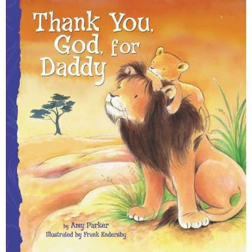Thank You, God, for Daddy - by Amy Parker (Board Book)