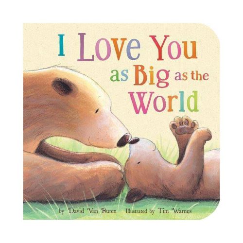 I Love You as Big as the World - by  David Van Buren (Board Book)