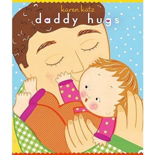 Daddy Hugs (Classic Board Books)