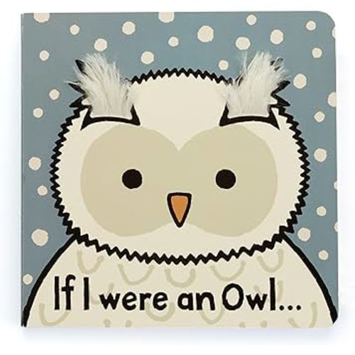 Jellycat If I were an Owl: A Baby Board Book Children's Book | Baby Gift