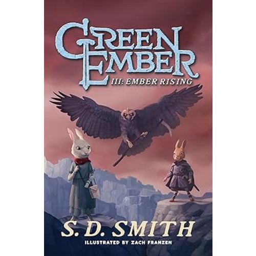 Ember Rising: The Green Ember Book III