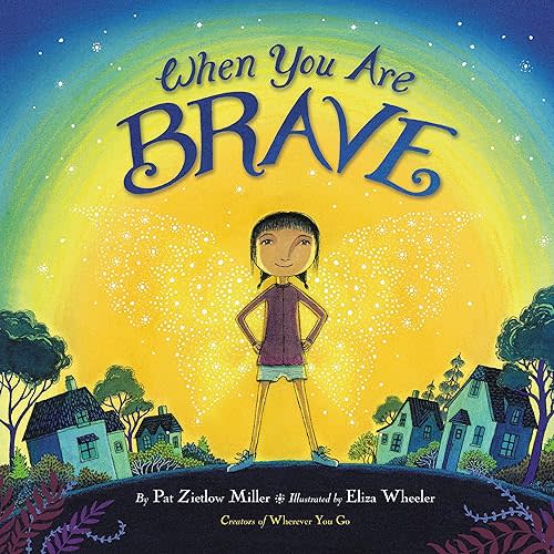 When You Are Brave Hardcover – Picture Book, March 5, 2019