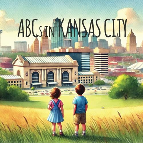 ABCs in Kansas City (ABCs Across The World)