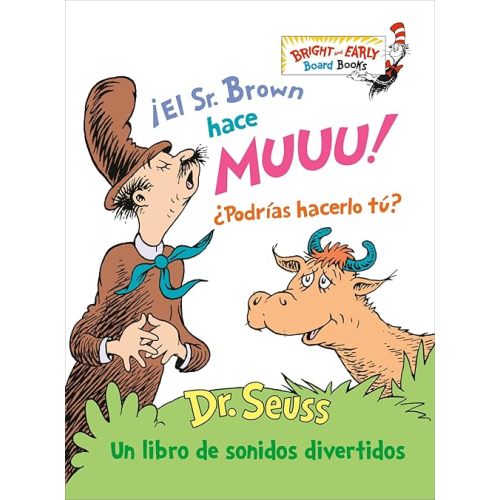 ¡El Sr. Brown hace Muuu! ¿Podrías hacerlo tú? (Mr. Brown Can Moo! Can You? Spanish Edition): Un libro de sonidos divertidos (Bright & Early Board Books) Board book – January 2, 2024
