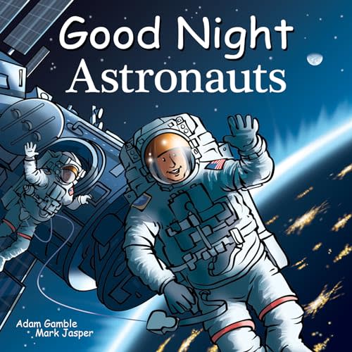 Good Night Astronauts (Good Night Our World)