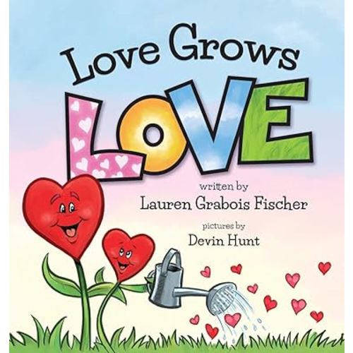 Love Grows Love