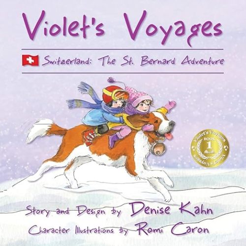 Violet's Voyages: Switzerland: The St. Bernard Adventure: Kahn, Denise: 9780997823141: Amazon.com: Books