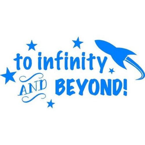Toy Story Vinyl Wall Decoration - "To Infinity and Beyond" Kid's Movie Quote - Bedroom Decal / Sticker - 20"x10" [J7]