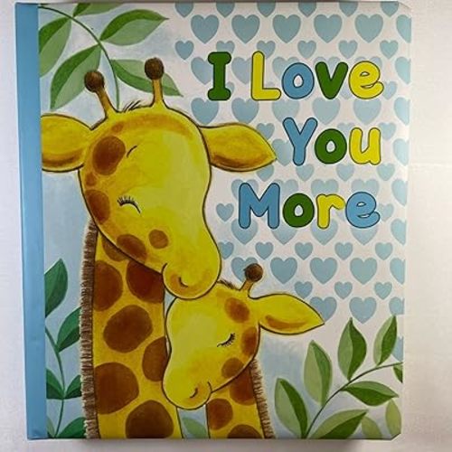 I Love You More Board book