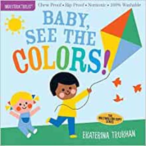 Amazon.com: Indestructibles: Baby, See the Colors!: Chew Proof · Rip Proof · Nontoxic · 100% Washable (Book for Babies, Newborn Books, Safe to Chew): 9781523506231: Trukhan, Ekaterina, Pixton, Amy: Books