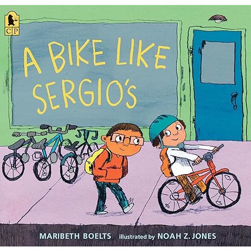 A Bike Like Sergio's Paperback – Picture Book, September 4, 2018