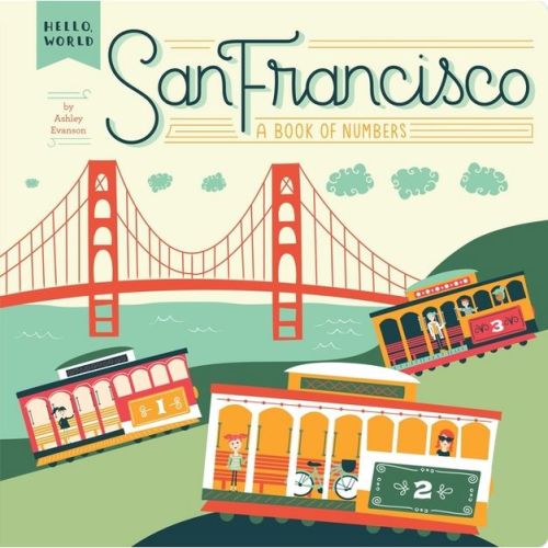 San Francisco - (hello, World) By Ashley Evanson (board Book)