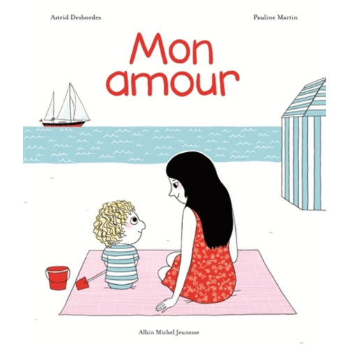 Mon amour - Une histoire d'Archibald (French edition) - Astrid Desbordes - 2 million+ books