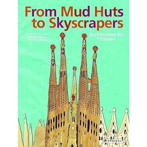 From Mud Huts to Skyscrapers