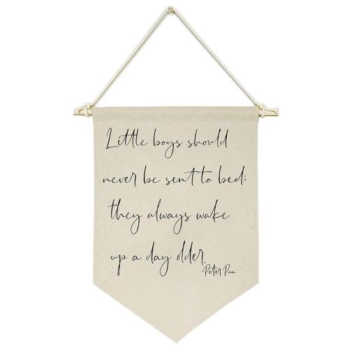 Little Boys Should Never Be Sent to Bed;They Always Wake Up a Day Older -Canvas Hanging Flag Banner Wall Sign Decor Gift for Baby Kids Boy Nursery Teen Room Front Door