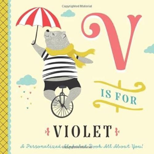 V is for Violet: A Personalized Alphabet Book All About You! (Personalized Children's Book)