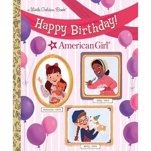 Happy Birthday! (American Girl) (Little Golden Book)