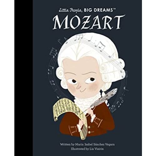 Mozart (Little People, BIG DREAMS, 105)