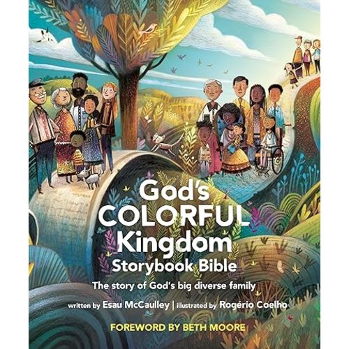 God’s Colorful Kingdom Storybook Bible: The Story of God’s Big Diverse Family Hardcover – September 9, 2025