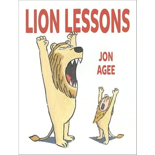 Lion Lessons Hardcover – Picture Book, July 5, 2016