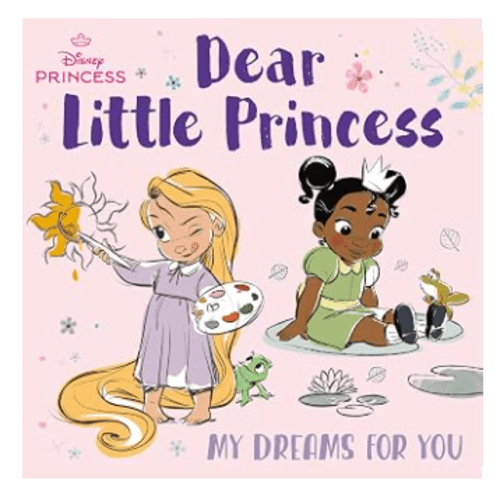 Dear Little Princess: My Dreams for You (Disney Princess)