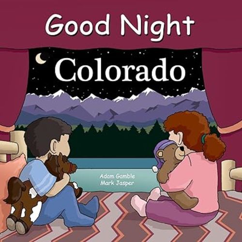 Good Night Colorado (Good Night Our World) Board book – January 2, 2012