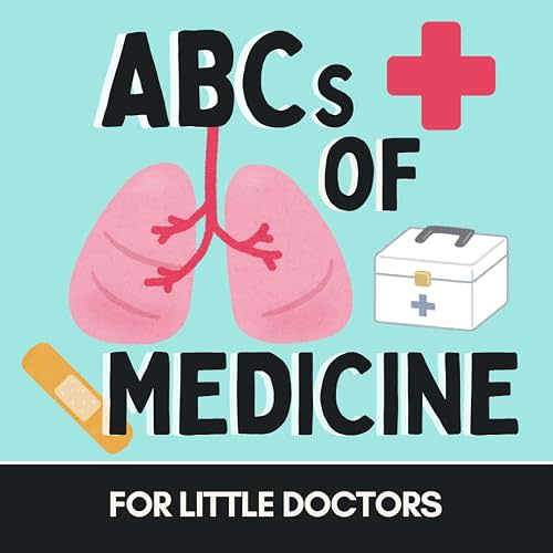 ABCs of Medicine: An Alphabet Book for Future Doctors (Alphabet Explorers)