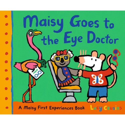 Maisy Goes to the Eye Doctor - (Maisy First Experiences) by Lucy Cousins (Paperback)