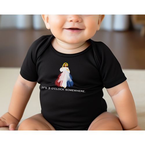 It's 3 o'clock somewhere baby bodysuit, Divine Mercy baby Bodysuit