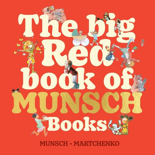 The Big Red Book Of Munsch Books Book By Robert Munsch, (Picture Book) | Indigo