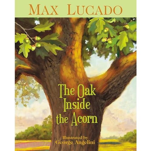 The Oak Inside the Acorn Paperback – Illustrated, May 2 2011