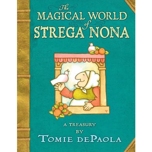 The Magical World of Strega Nona: a Treasury Hardcover – Illustrated, October 27, 2015