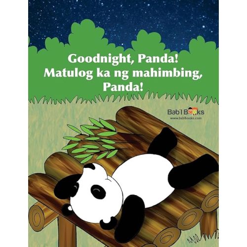 Goodnight, Panda: Matulog ka ng mahimbing, Panda! : Babl Children's Books in Tagalog and English Paperback – July 1 2015