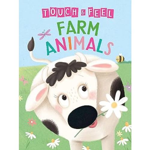 Farm Animals: A Touch and Feel Book - Children's Board Book - Educational