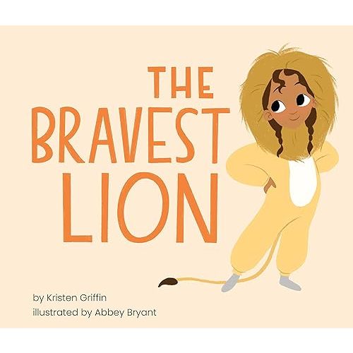 The Bravest Lion: A reassuring story about confronting common childhood fears and believing in yourself...picture book for ages 6 and under Hardcover – November 26, 2021
