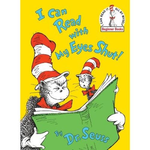 I Can Read With My Eyes Shut! (beginner Books) (hardcover) By Dr. Seuss