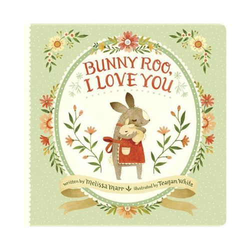 Bunny Roo, I Love You (hardcover) (melissa Marr)