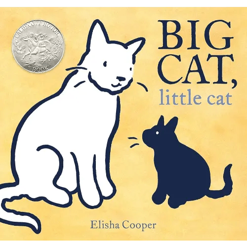 Big Cat, Little Cat: (Caldecott Honor Book)