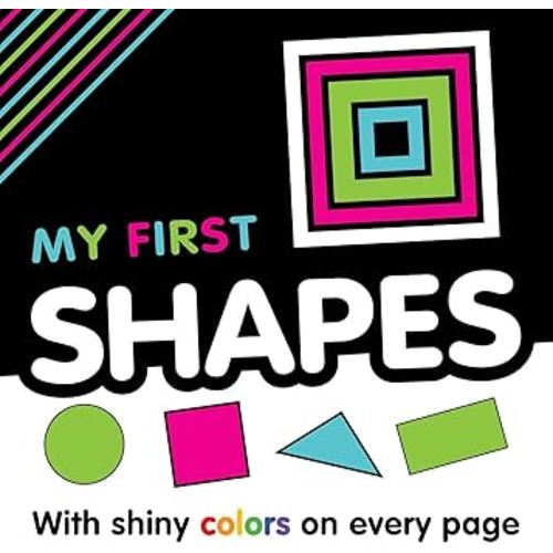 My My First Shapes: With Shiny Colors on Every Page