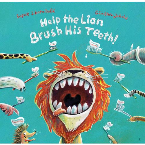 Help the Lion Brush His Teeth! (Parent Child Activity Book – Making Learning About Brushing Your Teeth Engaging and Fun for Toddlers Aged 2-4)