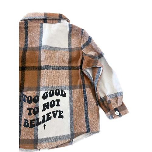 Too Good To Not Believe Flannel