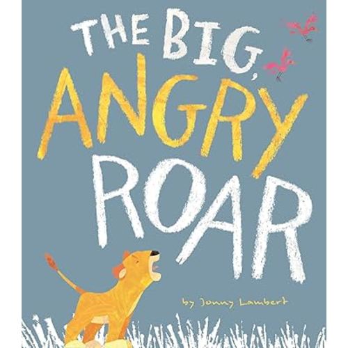 The Big Angry Roar