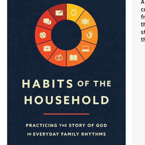 Habits of the Household: Practicing the Story of God in Everyday Family Rhythms