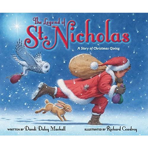 The Legend of St. Nicholas: A Story of Christmas Giving