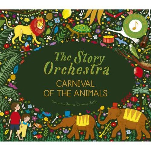 The Story Orchestra: Carnival Of The Animals - By Katy Flint (hardcover)