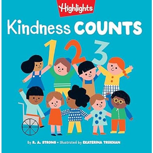 Kindness Counts 123 (Highlights Books of Kindness)
