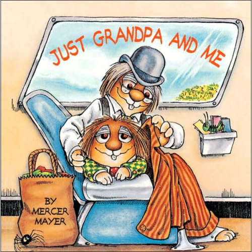 Just Grandpa and Me (Little Critter Series) (Look-Look Collection) by Mercer Mayer, Paperback | Barnes & Noble®